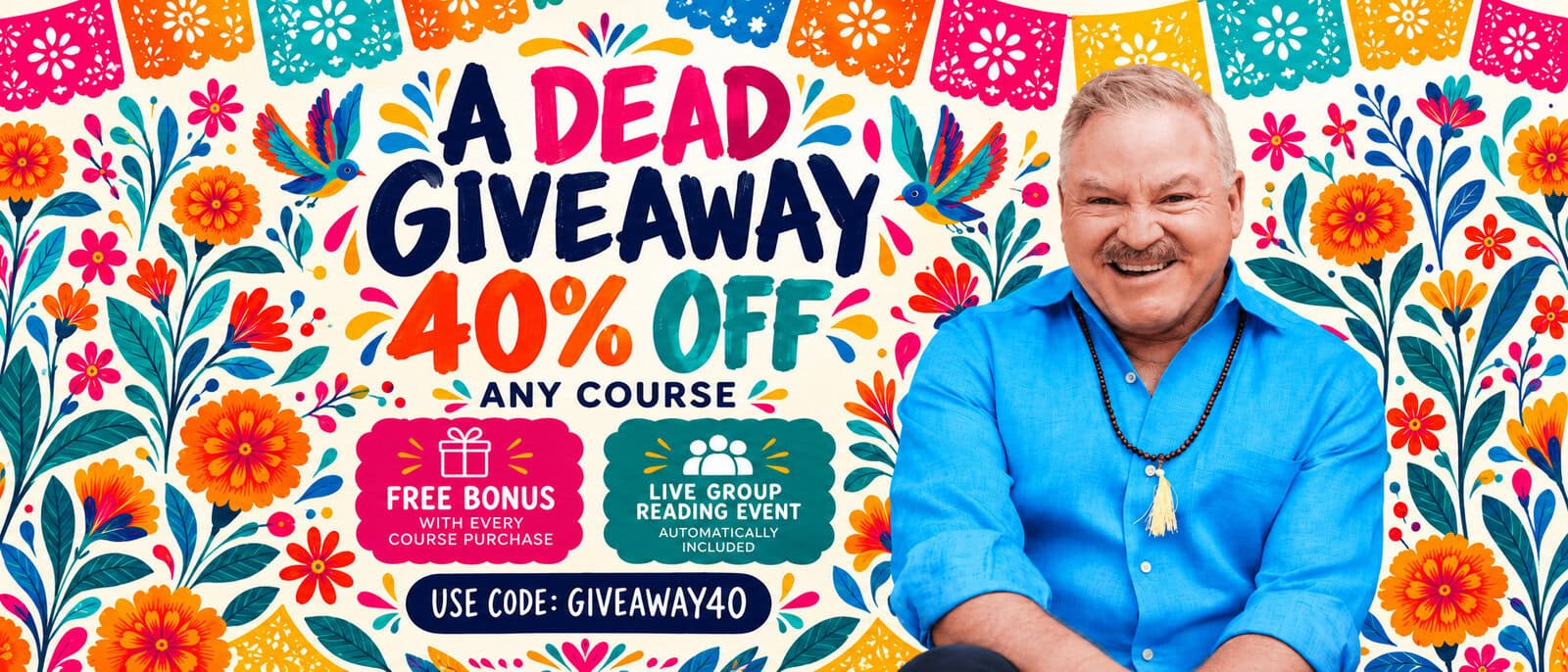 Promotional graphic for A Dead Giveaway: 40% off any course, featuring a smiling man and details about a free bonus, a live group reading event, and discount code GIVEAWAY40.